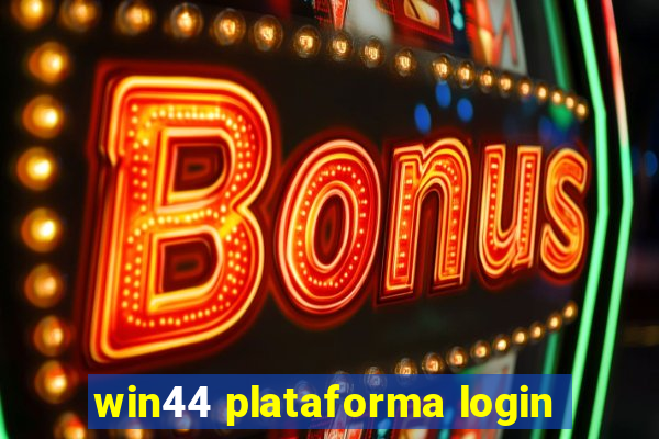 win44 plataforma login